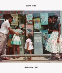 Gordon Parks: Segregation Story. Expanded edition