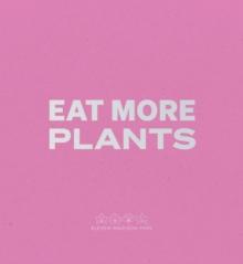 Daniel Humm: Eat More Plants. A Chefs Journal