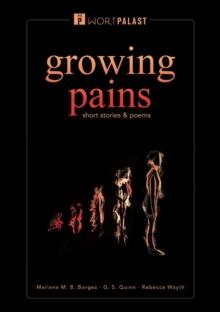 growing pains : short stories & poems