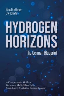 Hydrogen Horizons : The German Blueprint