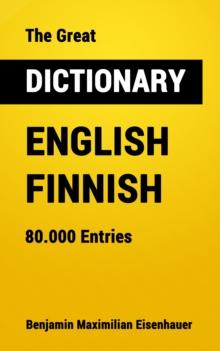 The Great Dictionary English - Finnish : 80.000 Entries