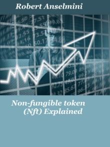 Non-fungible token (Nft) Explained