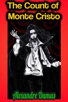 The Count of Monte Cristo - Alexandre Dumas