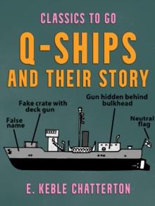 Q-Ships and Their Story