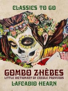 "Gombo Zhebes" Little Dictionary of Creole Proverbs