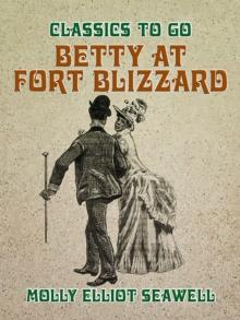 Betty at Fort Blizzard