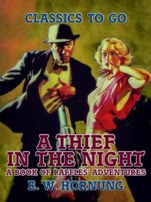 A Thief in the Night A Book of Raffles' Adventures