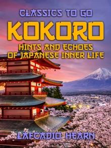 Kokoro Hints and Echoes of Japanese Inner Life