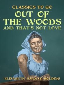 Out of the Woods and That's Not Love