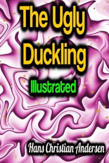 The Ugly Duckling - Illustrated