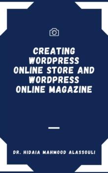 Creating Wordpress Online Store and Wordpress Online Magazine