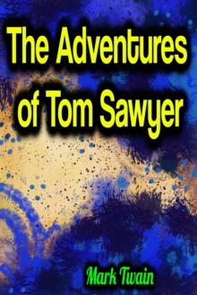 The Adventures of Tom Sawyer - Mark Twain