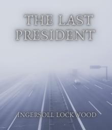 The Last President