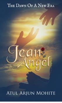 Jean Angel: The Dawn of A New Era : The Dawn of A New Era