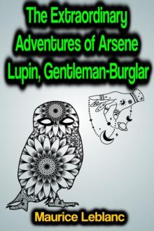 The Extraordinary Adventures of Arsene Lupin, Gentleman-Burglar