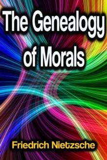 The Genealogy of Morals