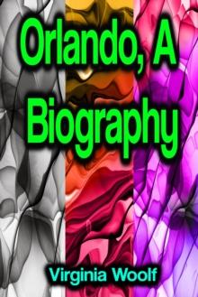 Orlando, A Biography