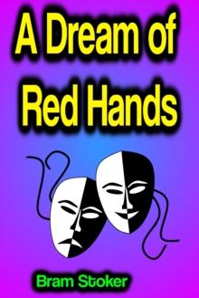 A Dream of Red Hands