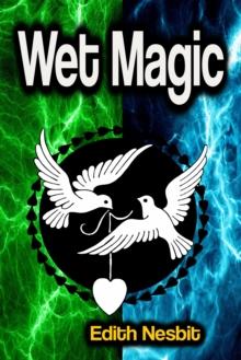 Wet Magic