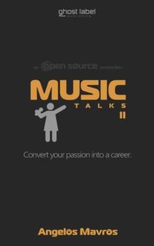 Music Talks II : Convert Your Passion Into A Career