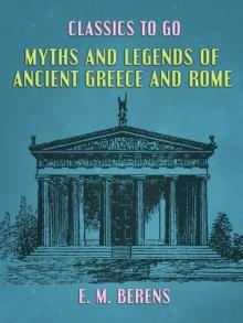 Myths and Legends of Ancient Greece and Rome