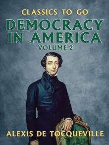 Democracy in America - Volume 2