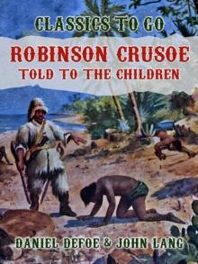 Robinson Crusoe, Told to the Children