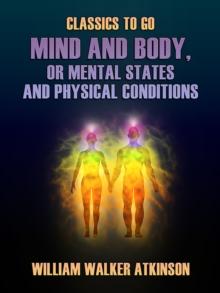 Mind and Body, or Mental States and Physical Conditions