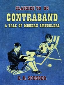 Contraband A Tale of Modern Smugglers