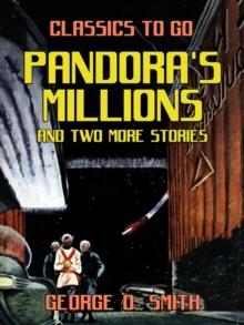 Pandora's Millions and two more stories