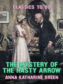 The Mystery of the Hasty Arrow