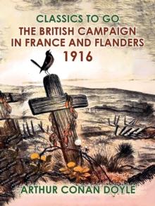 The British Campaign in France and Flanders, 1916