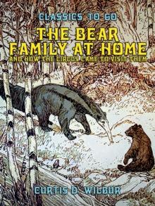 The Bear Family At Home, And How The Circus Came To Visit