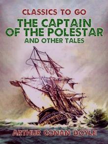 The Captain of the Polestar, and Other Tales