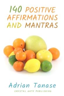 140 Positive Affirmations and Mantras