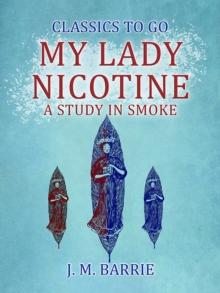 My Lady Nicotine A Study in Smoke