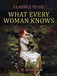 What Every Woman Knows