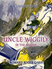 Uncle Wiggily In The Woods