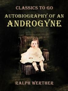 Autobiography of an Androgyne