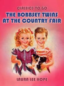 The Bobbsey Twins At The Country Fair