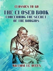 The Closed Book: Concerning the Secret of the Borgias