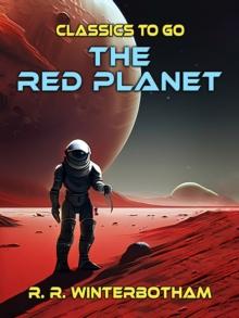 The Red Planet A Science Fiction Novel