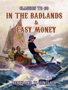 In the Badlands & Easy Money