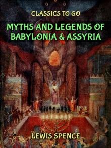 Myths & Legends of Babylonia & Assyria