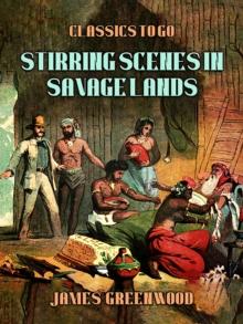 Stirring Scenes In Savage Lands