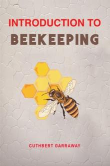 INTRODUCTION TO BEEKEEPING : Your Beginner's Handbook to the World of Beekeeping (2024 Crash Course)