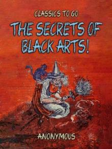 The Secrets Of Black Arts!