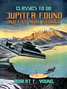 Jupiter Found And Five More Stories