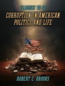 Corruption In American Politics And Life