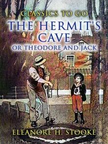 The Hermit's Cave, or Theodore and Jack